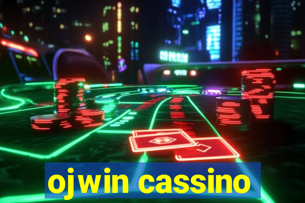 ojwin cassino